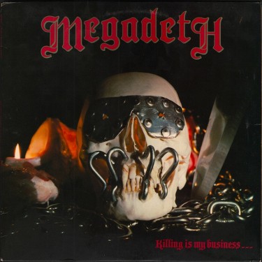 MEGADETH - KILLING IS MY BUSINESS