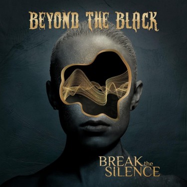 BEYOND THE BLACK - BREAK THE SILENCE