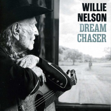 NELSON WILLIE - DREAM CHASER