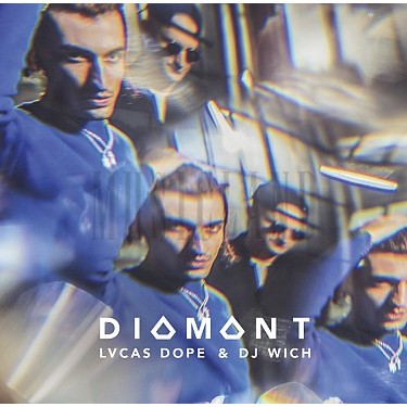 LVCAS DOPE & DJ WICH - DIAMANT