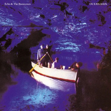 ECHO & THE BUNNYMEN - OCEAN RAIN