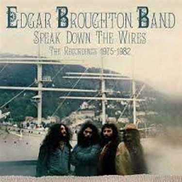 BROUGHTON EDGAR BAND - Speak Down the Wires - the Recordings 1975-1982