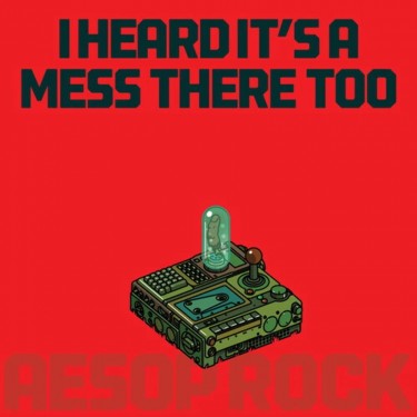 AESOP ROCK - I HEARD IT'S A MESS THERE TOO (RED COLOURED)
