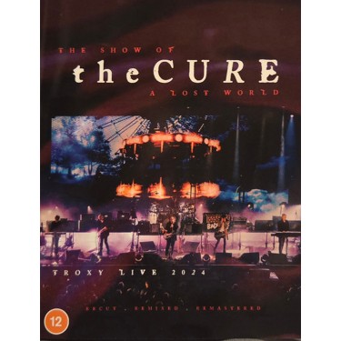 CURE - Troxy Live 2024: Show Of A Lost World
