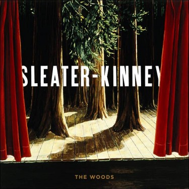 SLEATER-KINNEY - WOODS