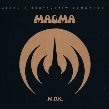 MAGMA - MEKANIK DESTRUKTIW KOMMANDOH -REMASTERED