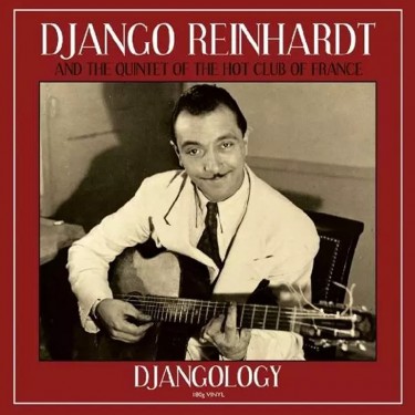 REINHARDT DJANGO - DJANGOLOGY