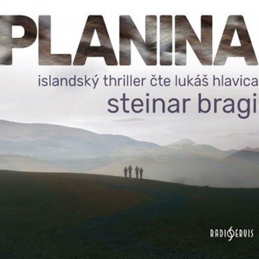 Bragi, Steinar - Planina