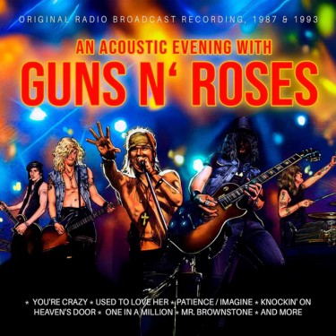 GUNS N' ROSES - AN ACOUSTIC EVENING WITH