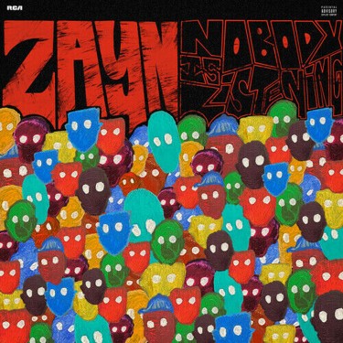 ZAYN - NOBODY IS LISTENING