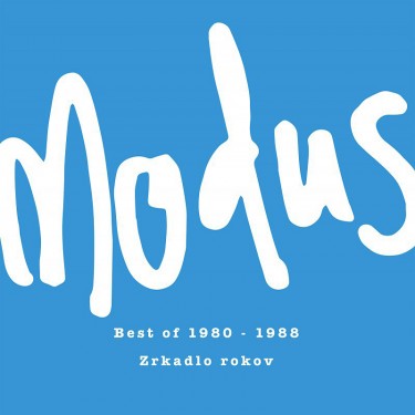 MODUS - BEST OF 1980-1988 - ZRKADLO ROKOV