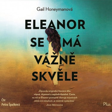 Eleanor se má vážně skvěle - Honeymanová, Gail