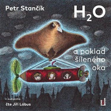 H2O A POKLAD ŠÍLENÉHO OKA - STANČÍK PETR
