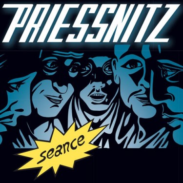 PRIESSNITZ - SEANCE