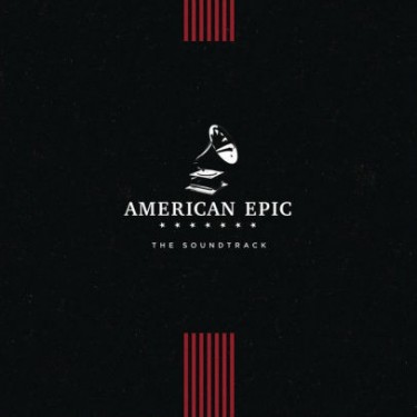 AMERICAN EPIC - O.S.T.