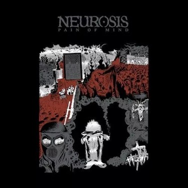 NEUROSIS - PAIN OF MIND (REISSUE)