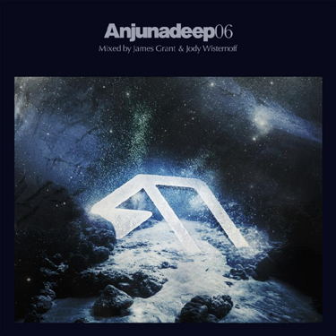 ANJUNADEEP 06_MXD BY JAMES GRANT + JODY WISTERNOFF