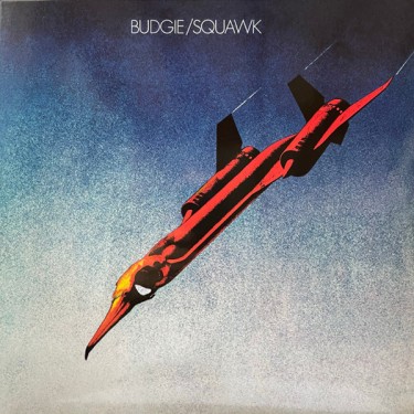 BUDGIE - SQUAWK