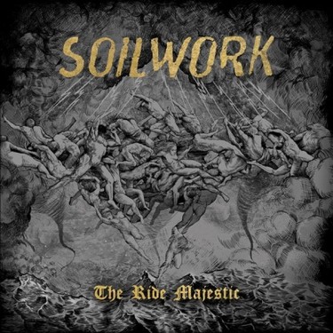 SOILWORK - THE RIDE MAJESTIC