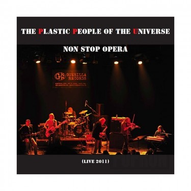 PLASTIC PEOPLE OF THE UNIVERSE - NON STOP OPERA/LIVE 2011