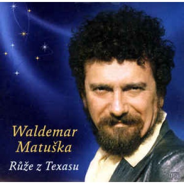 MATUŠKA WALDEMAR - RŮŽE Z TEXASU