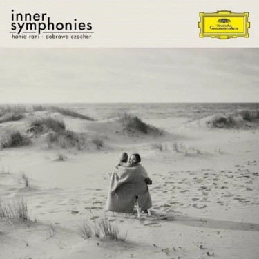 RANI HANIA/DOBRAWA CZOCHER - INNER SYMPHONIES