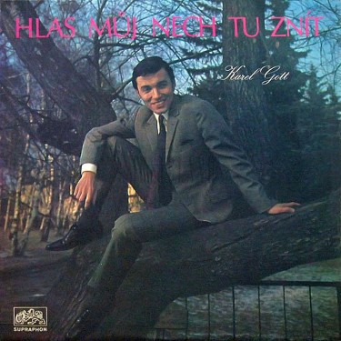 GOTT KAREL 03 - HLAS MŮJ NECH TU ZNÍT