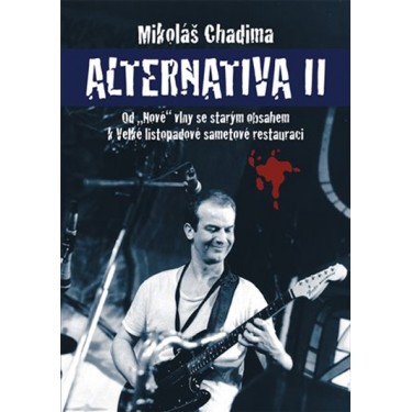 Chadima, Miroslav - Alternativa II