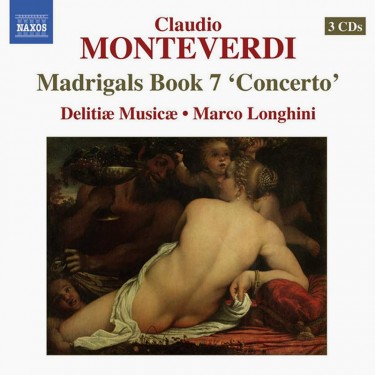 MONTEVERDI CLAUDIO - MADRIGALS BOOK 7 \CONCERTO\""