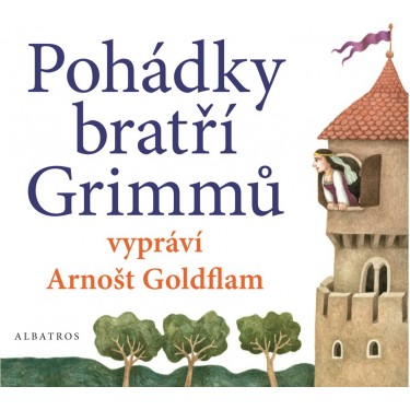 POHÁDKY BRATŘÍ GRIMMŮ - BRATŘI GRIMMOVÉ