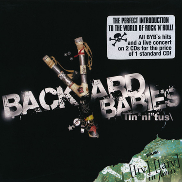 BACKYARD BABIES - TINNITUS + LIVE IN PARIS