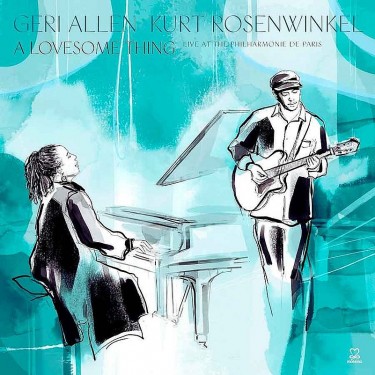 ROSENWINKEL KURT & GERI ALLEN - A LOVESOME THING