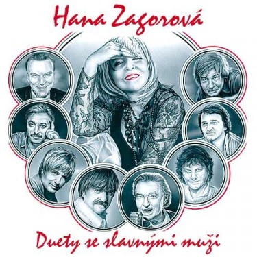 ZAGOROVÁ HANA - DUETY SE SLAVNYMI MUZI