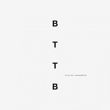 SAKAMOTO RYUICHI - BTTB (BACK TO THE BASICS)