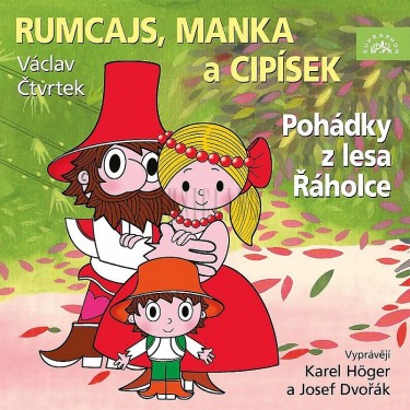 Čtvrtek: Rumcajs, Manka a Cipísek - Höger Karel, Dvořák Josef