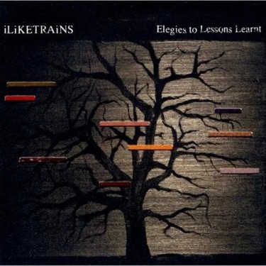 ILIKETRAINS - ELEGIES TO LESSONS LEARNT
