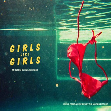 KIYOKO, HAYLEY - GIRLS LIKE GIRLS THE ALBUM