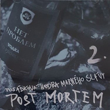 Posádková hudba Marného Slávy - Post mortem 2.