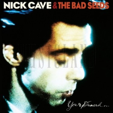 CAVE NICK - YOUR FUNERAL...MY TRIAL