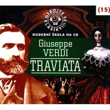 NEBOJTE SE KLASIKY 15_VERDI_TRAVIATA