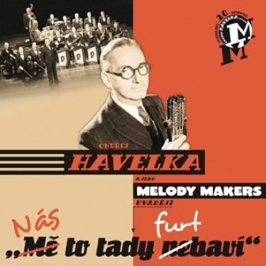 HAVELKA ONDŘEJ - NÁS TO TADY FURT BAVÍ