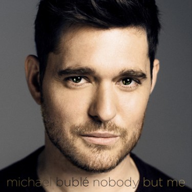BUBLÉ MICHAEL - NOBODY BUT ME/DELUXE