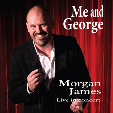 JAMES, MORGAN - ME AND GEORGE -LIVE-