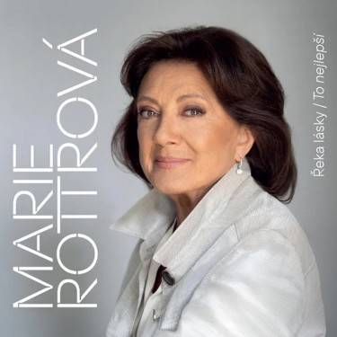 ROTTROVÁ MARIE - ŘEKA LÁSKY / VŠECHNO NEJLEPŠÍ