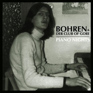 BOHREN & DER CLUB OF GORE - PIANO NIGHTS