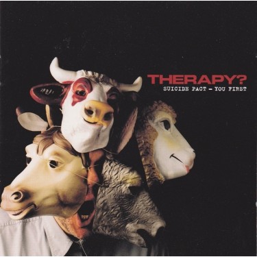 THERAPY? - SUICIDE PACT: YOU FIRST