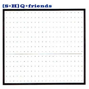 SHQ - SHQ + FRIENDS