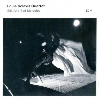 SCLAVIS, LOUIS QUARTET - SILK AND SALT MELODIES