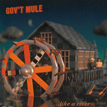 GOV'T MULE - PEACE...LIKE A RIVER