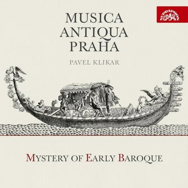 Musica Antiqua Praha - Mystery of Early Baroque